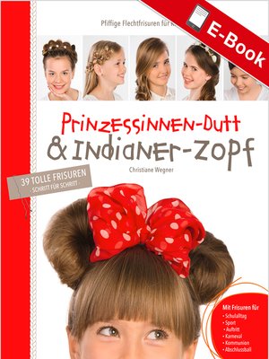 cover image of Prinzessinnen-Dutt & Indianer-Zopf